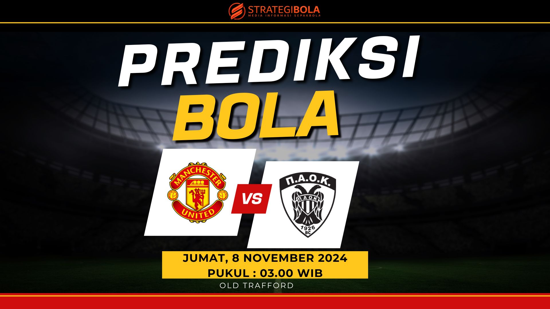Prediksi Liga Europa Manchester United vs PAOK