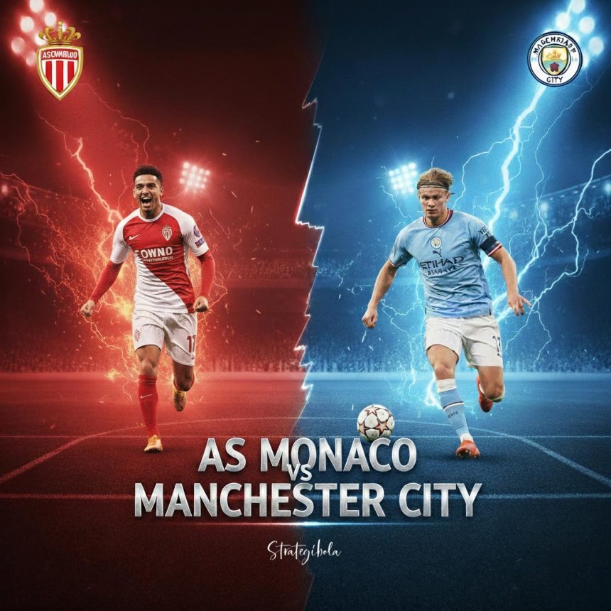 AS Monaco vs Manchester City