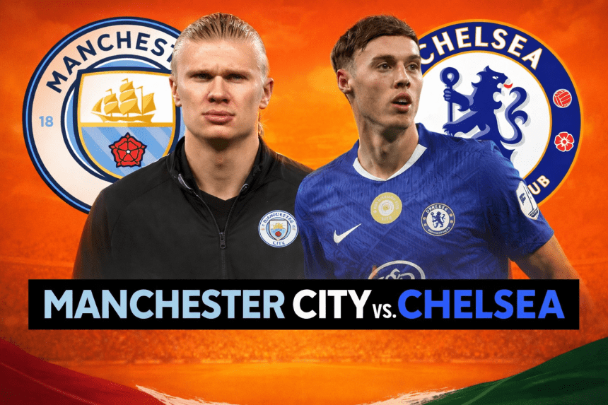 man city vs chelsea